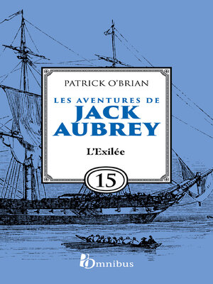 cover image of Les Aventures de Jack Aubrey, tome 15, L'Exilée